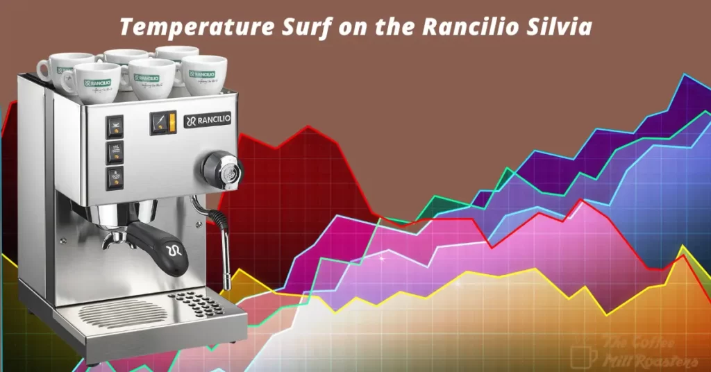 Temperature Surf on the Rancilio Silvia